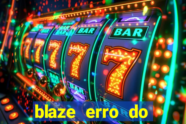 blaze erro do servidor interno